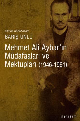 Mehmet Ali Aybar'ın Müdafaaları ve Mektupları 1946 1961