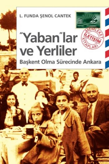 Yabanlar ve Yerliler Başkent Olma Sürecinde Ankara