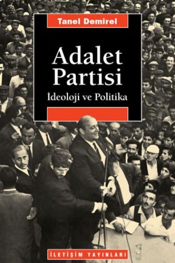 Adalet Partisi İdeoloji ve Politika