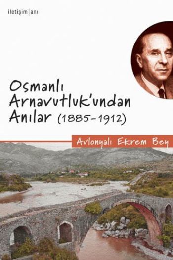 Osmanlı Arnavutluk'undan Anılar 1885 1912