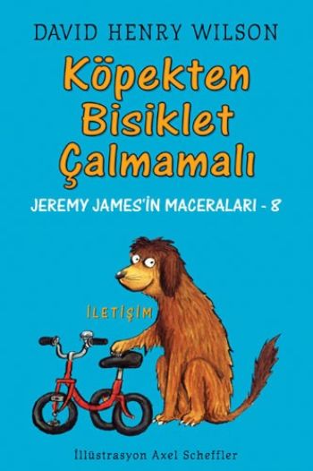 Köpekten Bisiklet Çalmamalı Jeremy James'in Maceraları 8