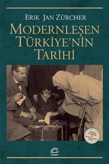 KART İPTAL KULLANMA Modernleşen Türkiye'nin Tarihi Gözden Geçirilmiş ve Genişletilmiş Yeni Baskı