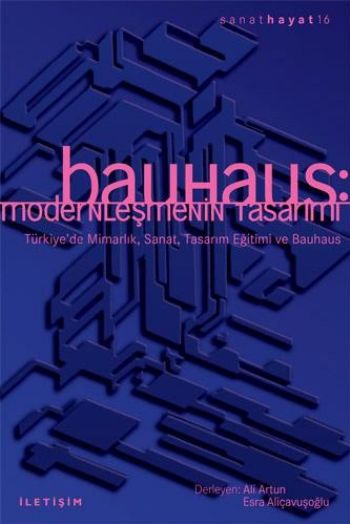 Bauhaus Modernleşmenin Tasarımı Sanat Hayat 16