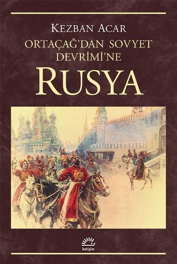 Rusya Ortaçağ'dan Sovyet Devrimi'ne