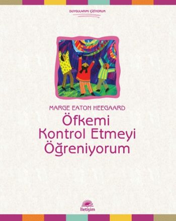 Öfkemi Kontrol Etmeyi Öğreniyorum