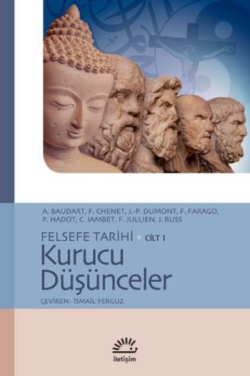 Felsefe Tarihi Cilt 1 Kurucu Düşünceler