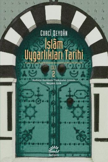 İslam Uygarlıkları Tarihi Cilt 2