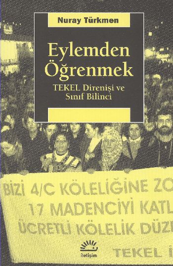 Eylemden Öğrenmek Tekel Direnişi ve Sınıf Bilinci