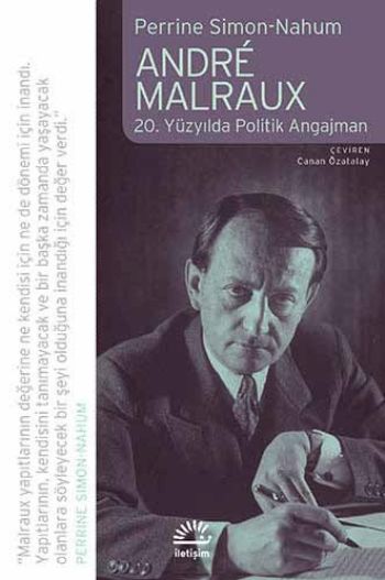 Andre Malraux 20. Yüzyılda Politik Angajman