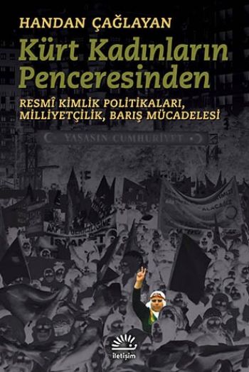 Kürt Kadınların Penceresinden Resmi Kimlik Politikaları Milliyetçilik Barış Mücadelesi