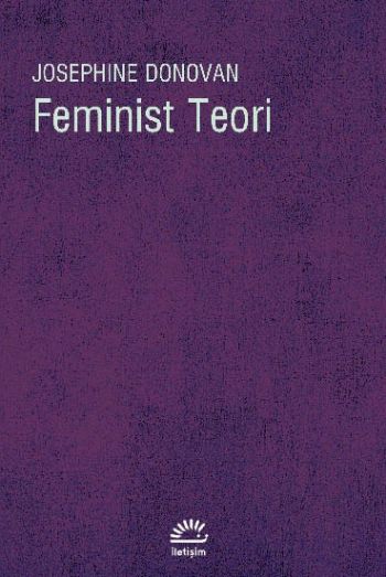 Feminist Teori Amerikan Feminizminin Entelektüel Gelenekleri