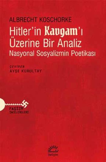 Hitler'in Kavgam'ı Üzerine Bir Analiz Nasyonal Sosyalizmin Poetikası
