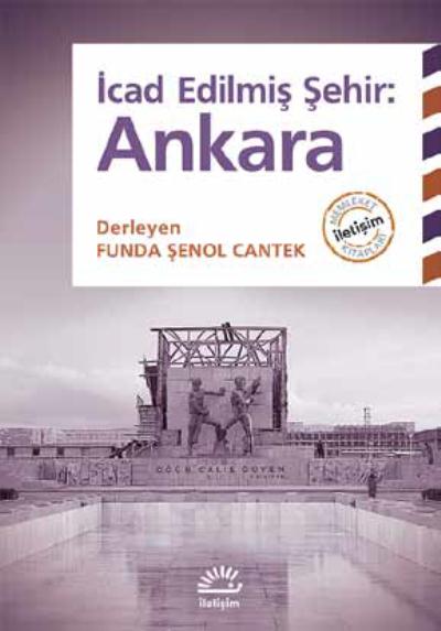 İcad Edilmiş Şehir Ankara