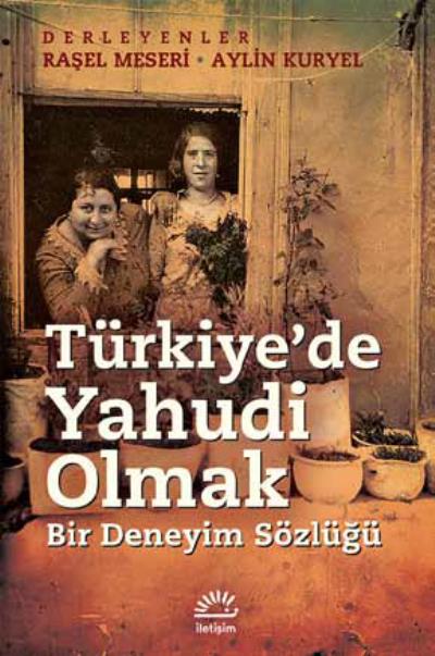 Türkiye'de Yahudi Olmak Bir Deneyim Sözlüğü