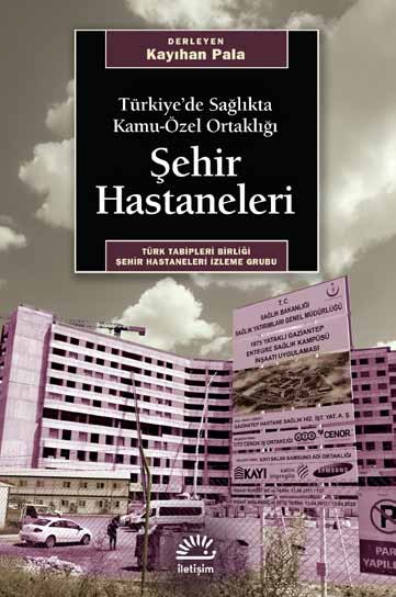 Şehir Hastaneleri Türkiye'de Sağlıkta Kamu Özel Ortaklığı