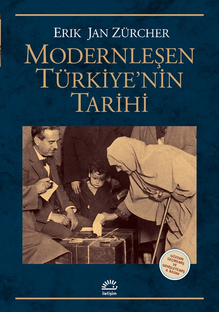 Modernleşen Türkiye'nin Tarihi Gözden Geçirilmiş ve Genişletilmiş 4.Basım