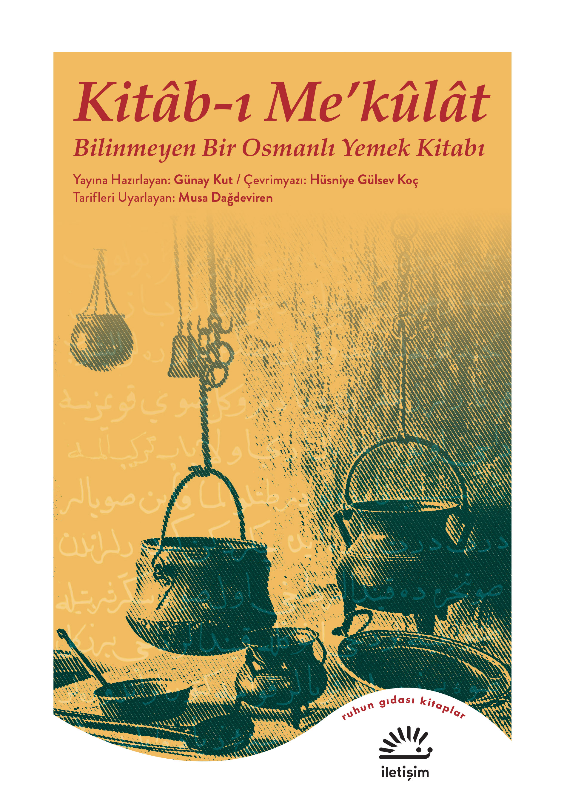 Kitab ı Me'kulat Bilinmeyen Bir Osmanlı Yemek Kitabı
