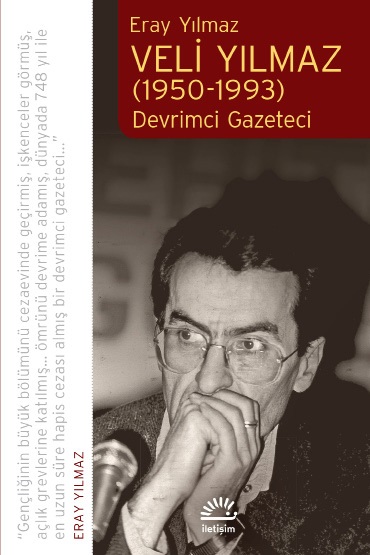 Veli Yılmaz 1950 1993 Devrimci Gazeteci