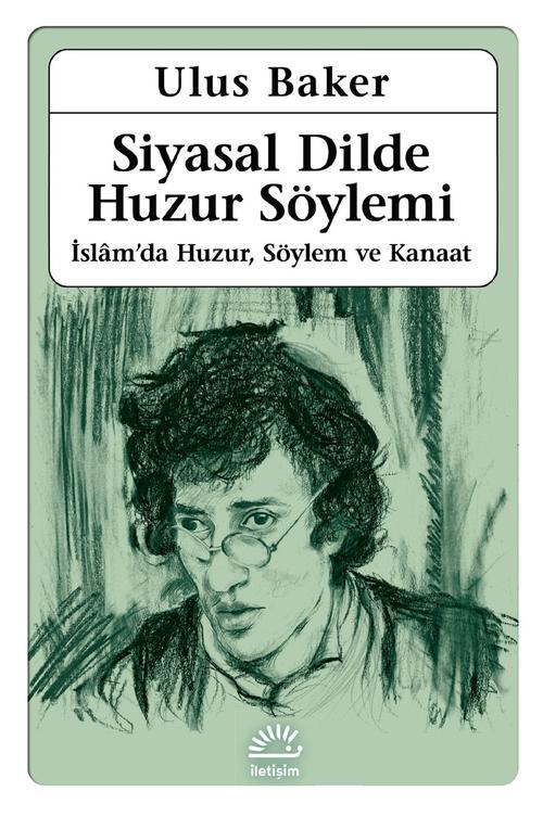 Siyasal Dilde Huzur Söylemi İslamda Huzur Söylem ve Kanaat