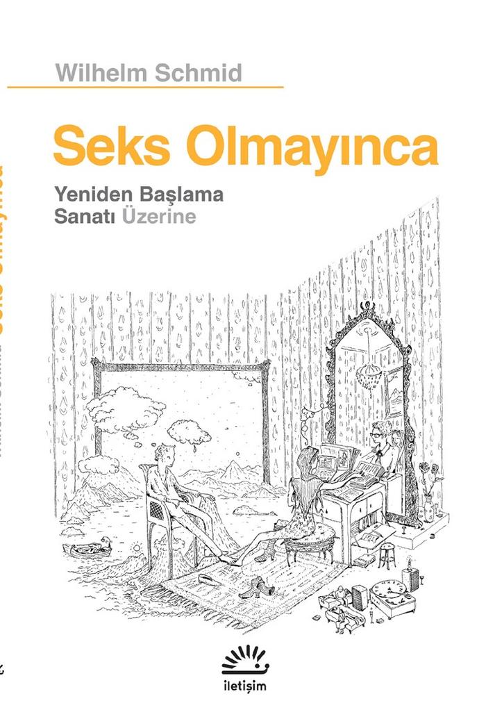 Seks Olmayınca Yeniden Başlama Sanatı Üzerine