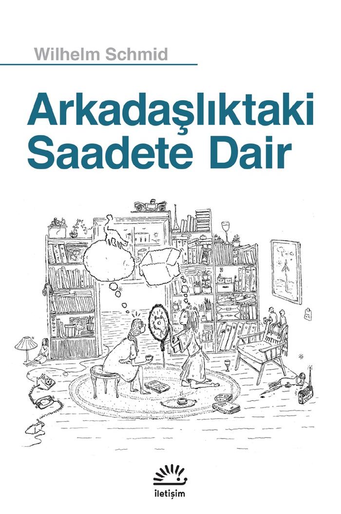 Arkadaşlıktaki Saadete Dair