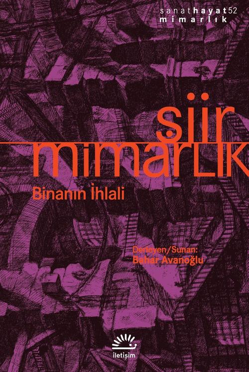 Şiir Mimarlık Binanın İhlali Sanat Hayat 52