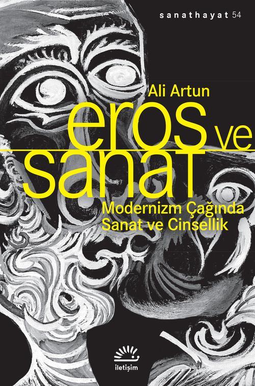 Eros ve Sanat Modernizm Çağında Sanat ve Cinsellik Sanat Hayat 54