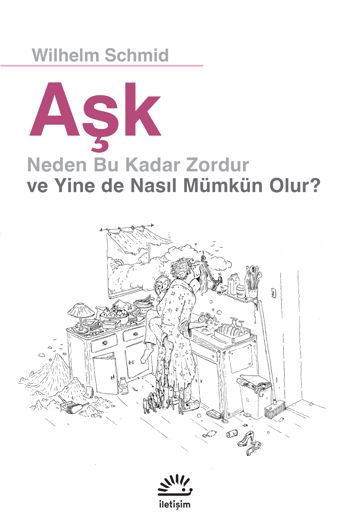 Aşk Neden Bu Kadar Zordur ve Yine de Nasıl Mümkün Olur