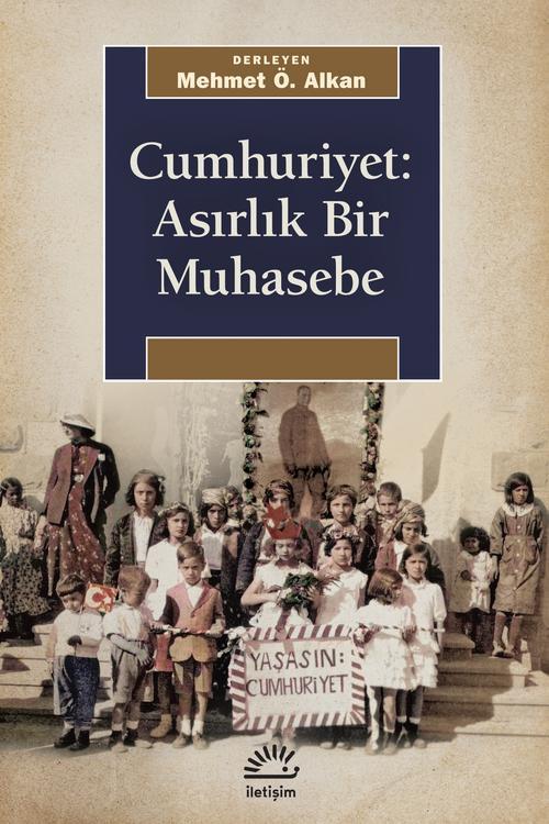 Cumhuriyet Asırlık Bir Muhasebe