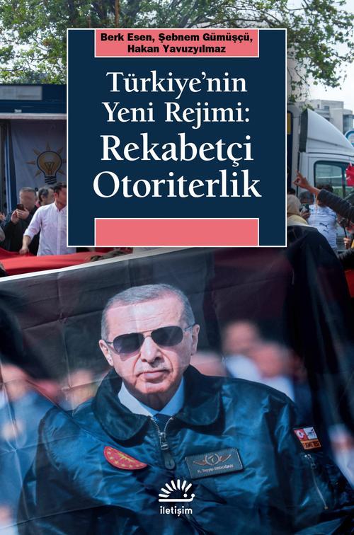 Türkiye'nin Yeni Rejimi Rekabetçi Otoriterlik