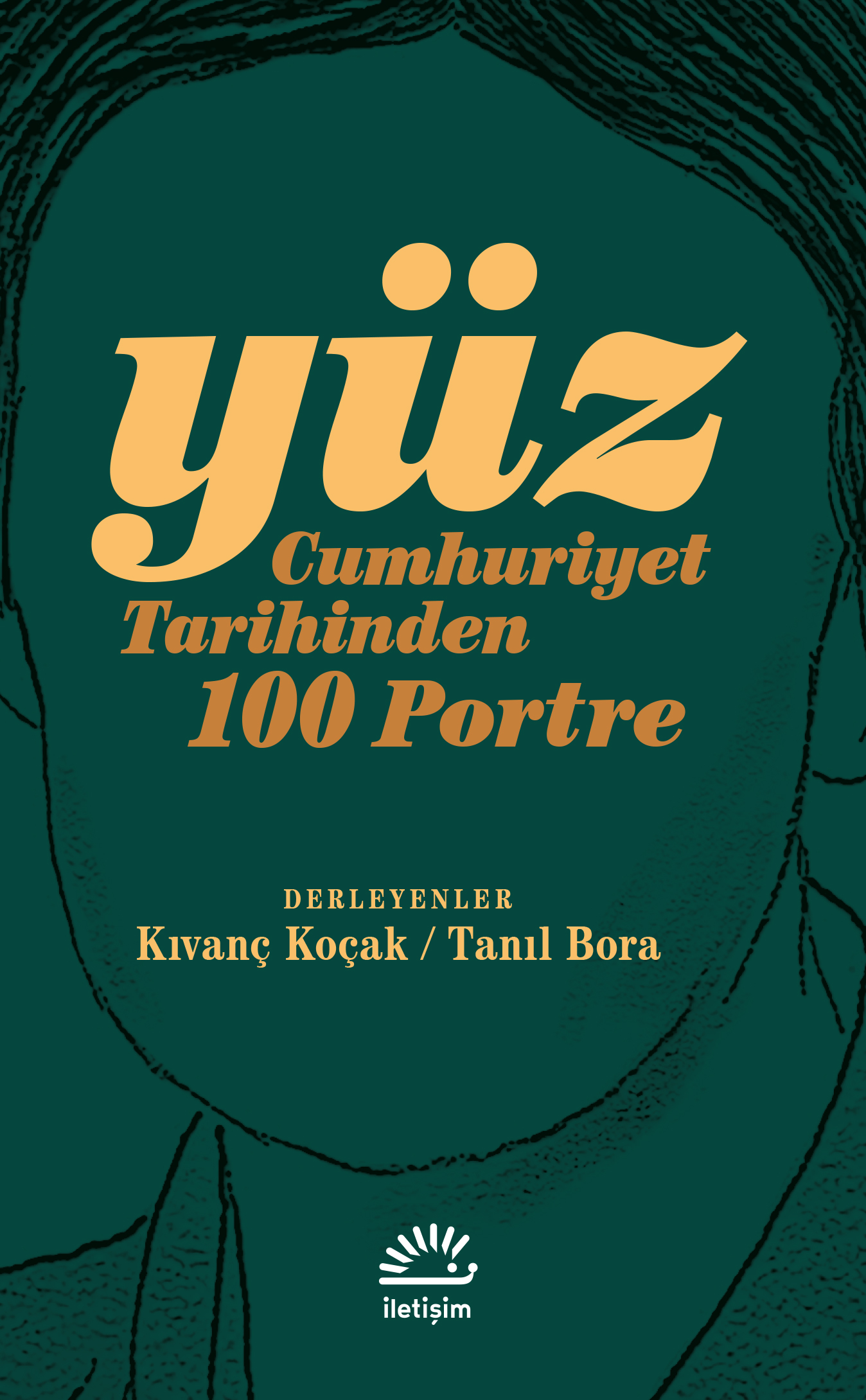 Yüz Cumhuriyet Tarihinden 100 Portre