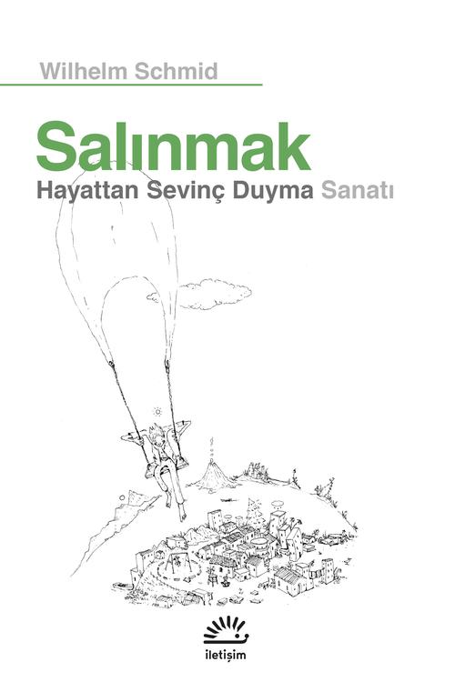 Salınmak Hayattan Sevinç Duyma Sanatı