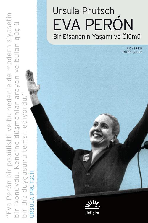Eva Peron Bir Efsanenin Yaşamı ve Ölümü
