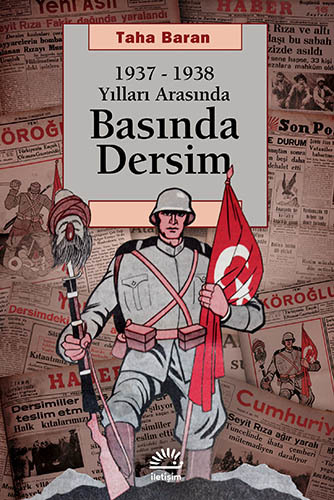 Basında Dersim 1937 1938 Yılları Arasında
