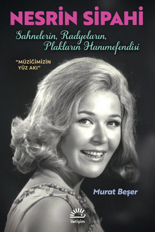 Nesrin Sipahi Sahnelerin Radyoların Plakların Hanımefendisi