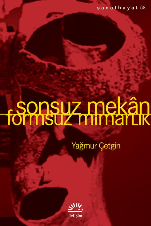 Sonsuz Mekan Formsuz Mimarlık Sanat Hayat 58