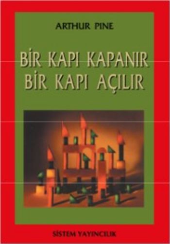 Bir Kapı Kapanır Bir Kapı Açılır