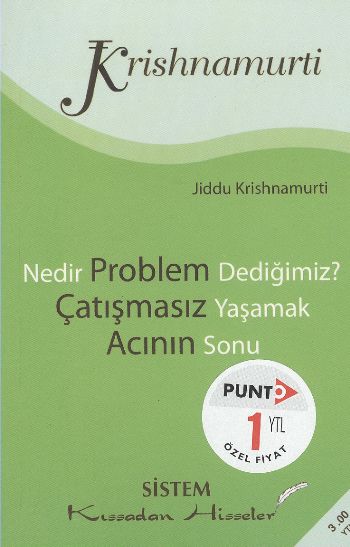 Nedir Problem Dediğimiz Çatışmasız Yaşamak Acının