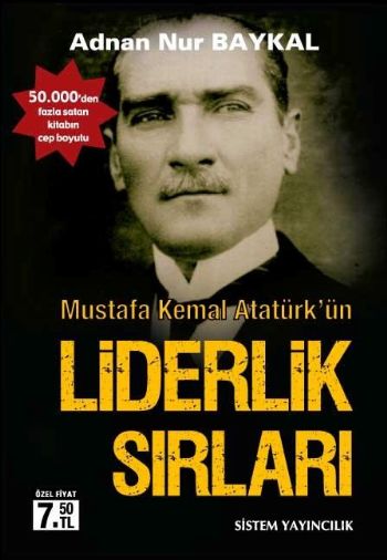 Mustafa Kemal Atatürk'ün Liderlik Sırları Cep Boy