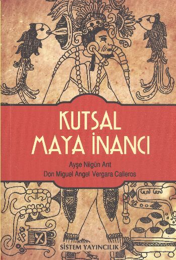 Kutsal Maya İnancı