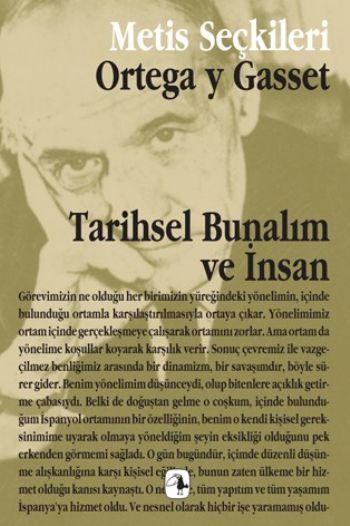 Tarihsel Bunalım ve İnsan Ortega y Gasset'ten Seçme Yazılar Metis Seçkileri 05