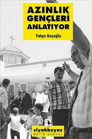 Azınlık Gençleri Anlatıyor