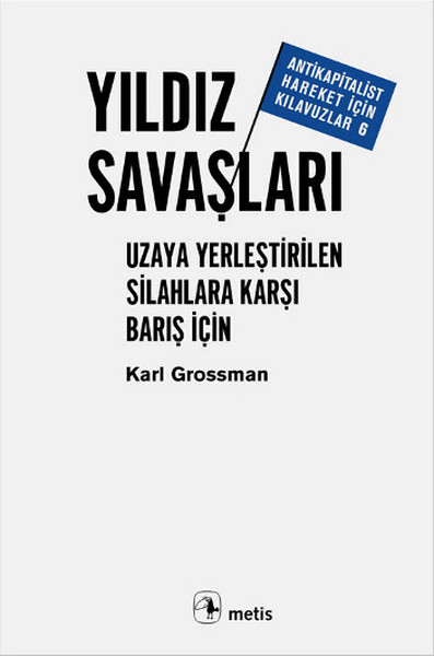 Yıldız Savaşları Uzaya Yerleştirilen Silahlara Karşı Barış İçin