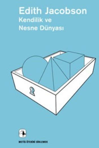 Kendilik ve Nesne Dünyası Ötekini Dinlemek 18