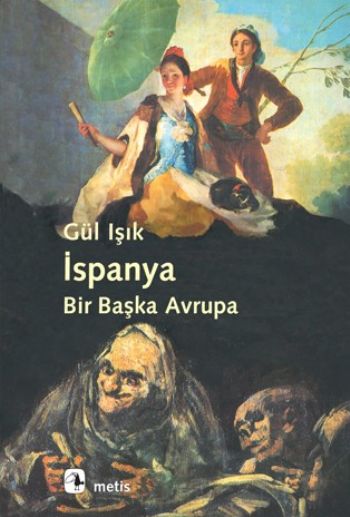 İspanya Bir Başka Avrupa