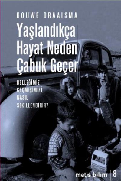 Yaşlandıkça Hayat Neden Çabuk Geçer Metis Bilim 08