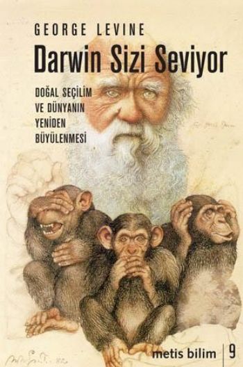 Darwin Sizi Seviyor Doğal Seçilim ve Dünyanın Yeniden Büyülenmesi Metis Bilim 09