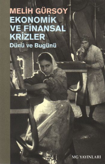 Ekonomik ve Finansal Krizler Dünü ve Bugünü