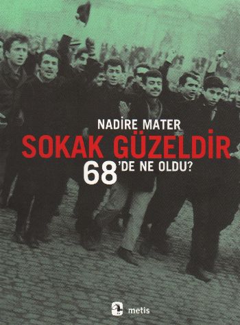 Sokak Güzeldir 68'de Ne Oldu