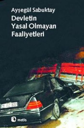 Devletin Yasal Olmayan Faaliyetleri